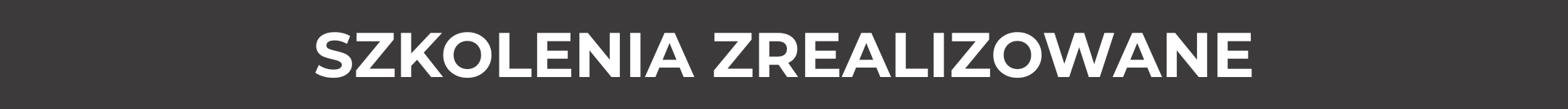 Prosty baner z tekstem "Szkolenia zrealizowane"